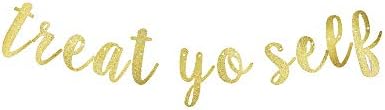 Treat Yo Self Gold Glitter Banner Decorations