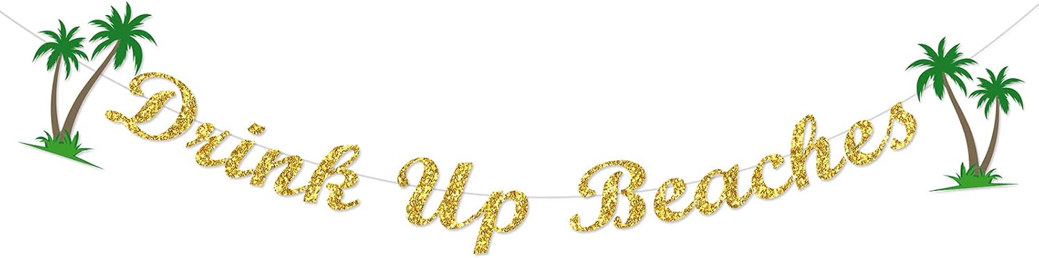 Drink Up Beaches Bachelorette Party Banner