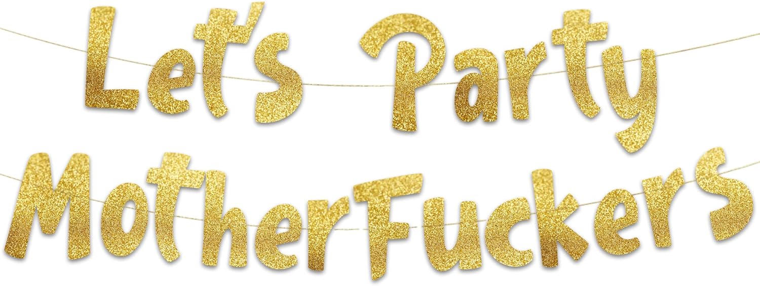 Lets Party Mofos Glitter Birthday Banner