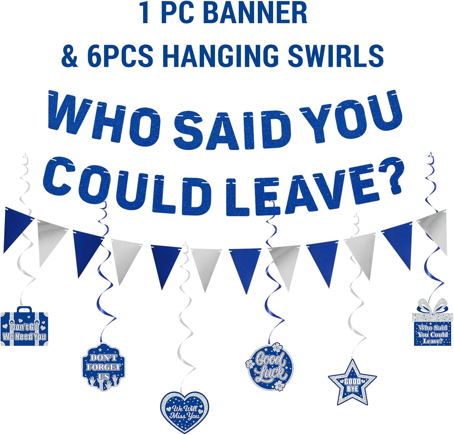 Roetyce Blue Who Said You Could Leave Banner Decorations Kit